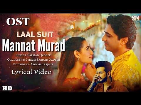 Laal Suit Mannat Murad Ost Full (𝐋𝐘𝐑𝐈𝐂𝐒) Song Sarmad QadeerIqra Aziz, Talha Chahour SN Lyrics World