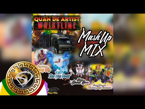 Quan De Artist - Waistline - Mashup Mix (2024 Soca)