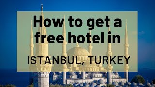 How to get a free hotel from Turkish Airlines in a layover in Istanbul
