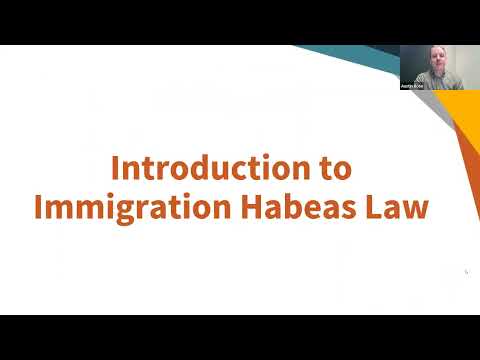 Introduction to Immigration Habeas Law Training (Nov. 8, 2023)