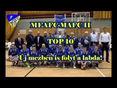 MEAFC TOP 10 - A MAFC ellen is folyt a labda!