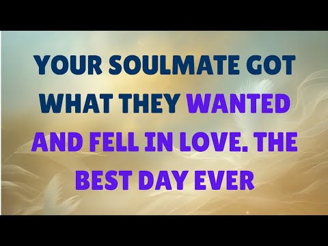 Angels Say: Your Soulmate Is in Love With You — The Best Day Ever Has Begun