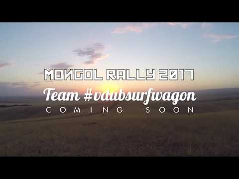 Mongol Rally 2017 - Team #vdubsurfwagon [Trailer]