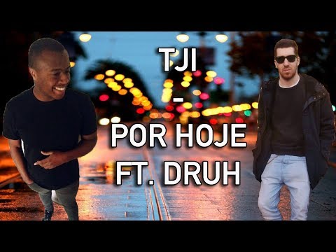 Tji - Por Hoje ft. Druh