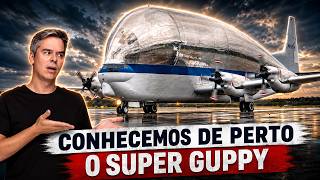 Por Que o Super Guppy é Tão Estranho? Vimos o Gigante da NASA de Perto