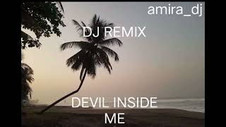 Download lagu DJ devil inside me mp3
