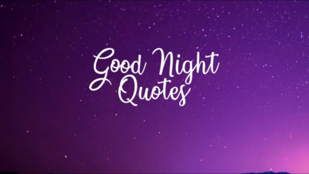 Best Good Night Quotes 2022