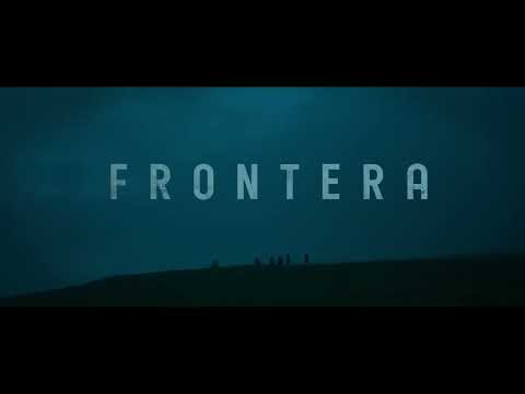 FRONTERA — vanaf 16.09 in de bioscoop. au cinéma dès le 16.09.