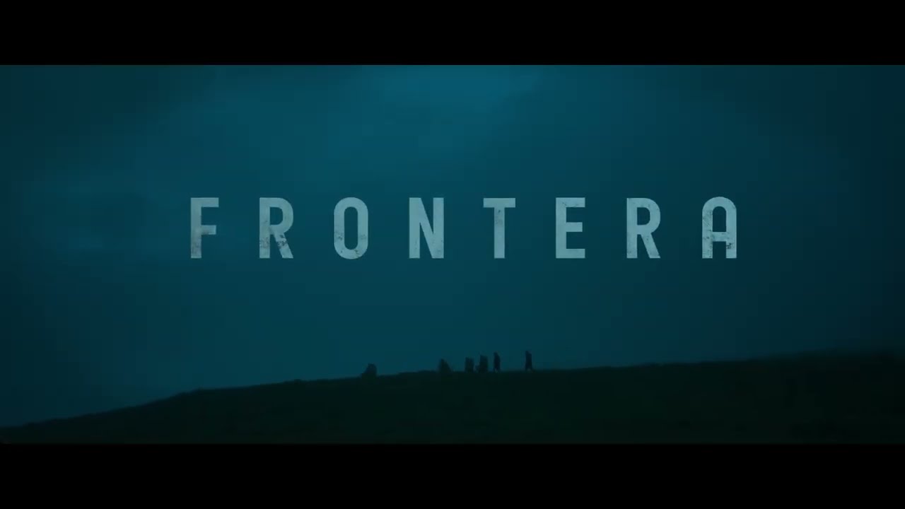 Miniature de la vidéo FRONTERA — vanaf 16.09 in de bioscoop. au cinéma dès le 16.09. du film Frontera