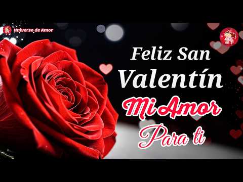 💖 MI AMOR Feliz Día de San Valentín 💌 Te amo y te extraño mucho Feliz 14 de febrero