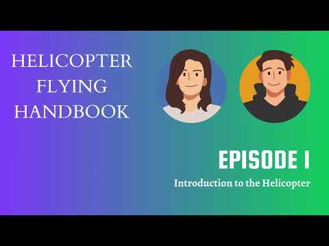 FAA HFH 1: Helicopter Basics & History Flying Handbook (Chapter 1)