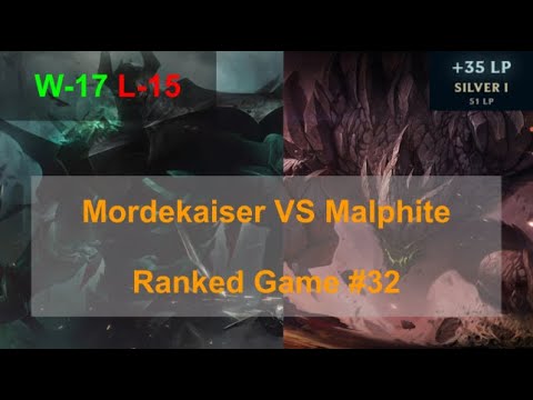 Ranked Game #32  /  Mordekaiser VS Malphite Top Lane