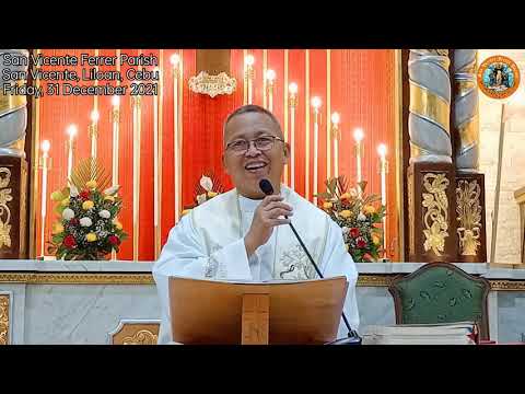 "Tinuod ba nga hapit na matapos ang kalibutan?" 12/31/2021 Misa ni Fr. Ciano sa SVFP.