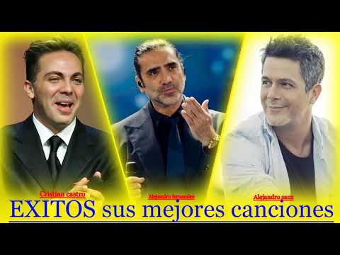 Alejandro Fernandez, Alejandro Sanz, Cristian Castro - Grandes éxitos De  EXITOS sus mejores
