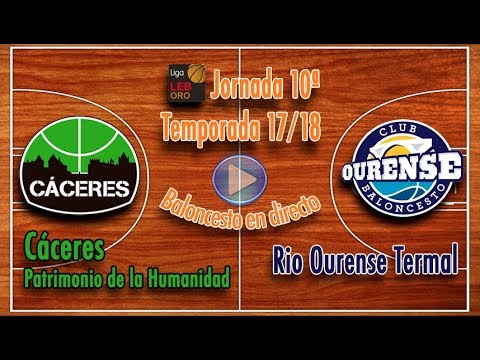 Cáceres Patrimonio de la Humanidad - Rio Ourense Termal [LEB Oro 17/18]