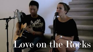 Love on the Rocks - Sara Bareilles (Acoustic Cover by AnJrue Ft. Carolyn)