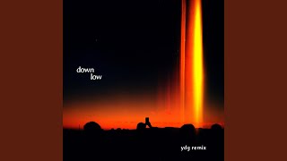Down Low (YDG Remix)