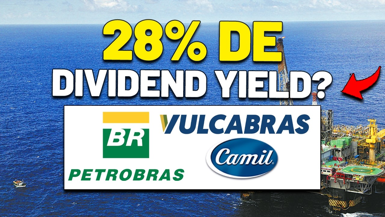 🚨DIVIDENDOS TRIMESTRAIS ATÉ 2028! PETROBRAS, VULCABRAS E CAMIL | PETR4, VULC3 e CAML3