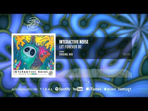Interactive Noise - Let Forever Be (Official Audio)