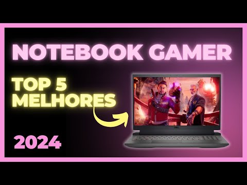 [Os 5 MELHORES!🔥] NOTEBOOK GAMER Custo-Benefício 2024 - Melhor Notebook Gamer ✅🎮