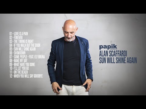 Papik, Alan Scaffardi - SUN WILL SHINE AGAIN (Full Album)