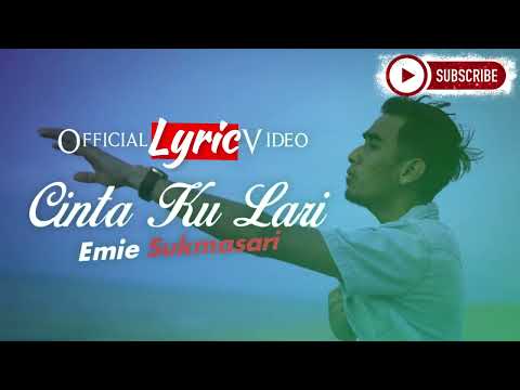 Cinta Ku Lari - Emie Sukmasari ( Audio Only )