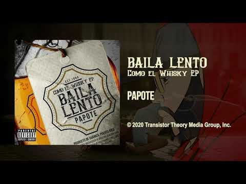 Papote - Baila lento (Produced by elr3ymono)