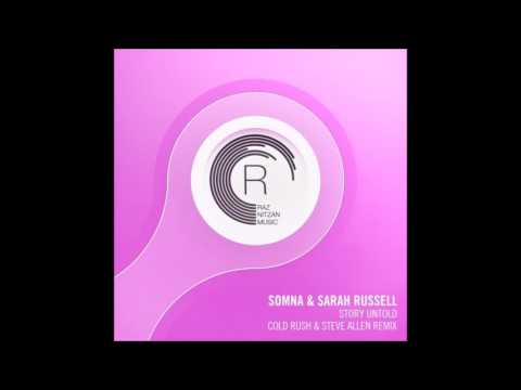 Somna & Sarah Russell – Story Untold (Cold Rush & Steve Allen Remix)