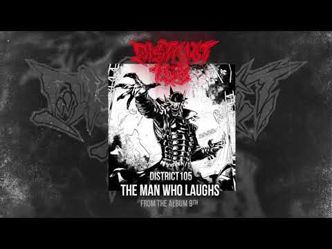 District 105 - The Man Who Laughs