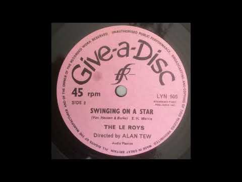 The Le Roys   Swinging On A Star   Give A Disc LYN 504 1963