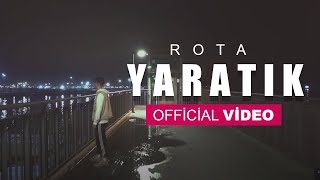 Rota - Yaratık (Official Video)