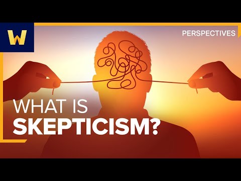 What Is Skepticism? | Wondrium Perspectives
