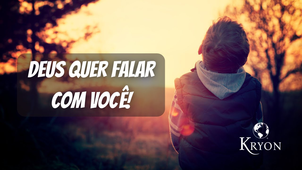 DEUS QUER FALAR COM VOCÊ! | Mensagem de KRYON