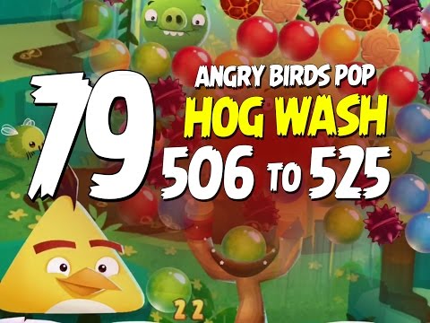 Angry Birds Pop Part 79 - Levels 506 to 525 - Hog Wash - Let's Play Android, iOS, iPad