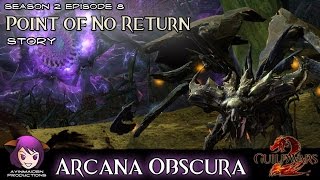★ Guild Wars 2 ★ - Point of No Return - 01 Arcana Obscura