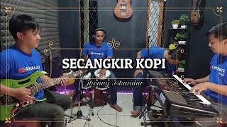 Download lagu SECANGKIR KOPI KARAOKE NADA COWOK Jhonny Iskandar mp3 Download lagu SECANGKIR KOPI KARAOKE NADA COWOK Jhonny Iskandar mp3