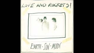 Love and Rockets - Everybody Wants To Go To Heaven