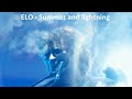ELO - Summer and lightning (mix 2024)