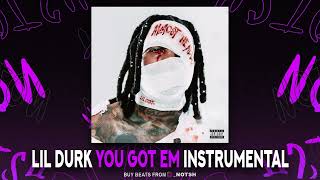 Lil Durk - You Got Em (Instrumental)