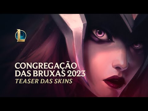 O Canto da Sereia | Teaser das skins Congregação das Bruxas 2023 – League of Legends