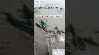 Crazy boy mud diver😮 www.tiktok.com/@.sillystubborn
