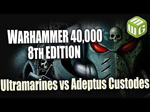 Ultramarines vs Adeptus Custodes Warhammer 40k 8th Edition Battle Report Ep 109