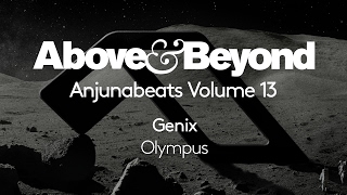 Genix - Olympus (Anjunabeats Volume 13 Preview)