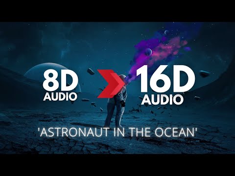 Masked Wolf - Astronaut In The Ocean | 16D AUDIO 🎧