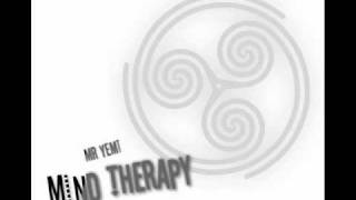 Mr Yemi - Mind Therapy