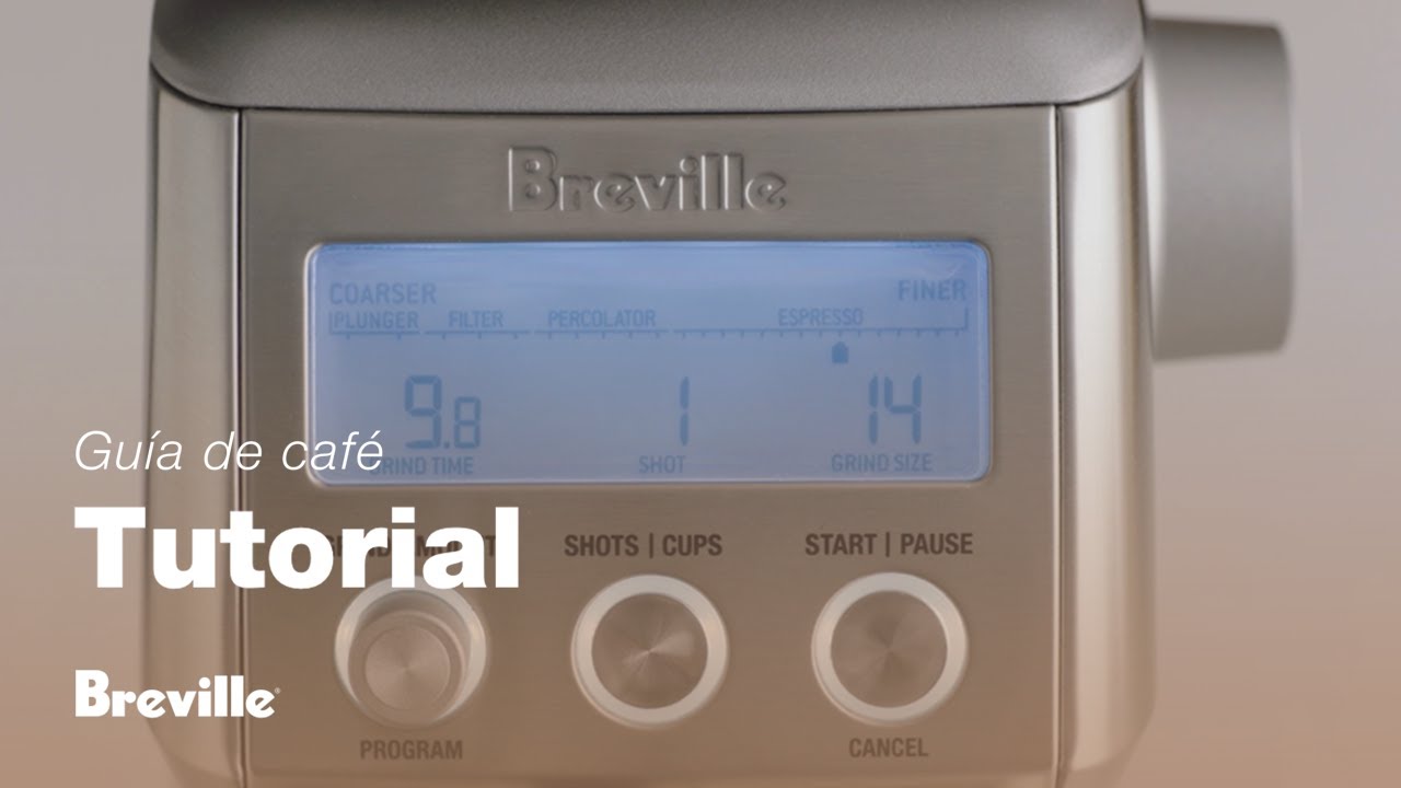 Tutorial de guía de café de Breville - Cómo utilizar el Smart Grinder™ Pro