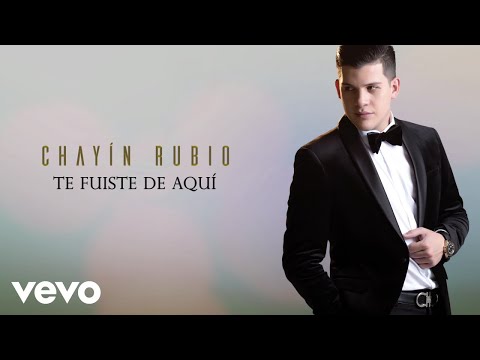 Chayín Rubio - Te Fuiste De Aquí (Lyric Video)