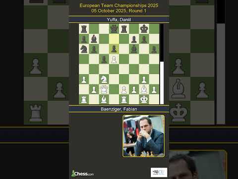 Fabian Baenziger vs Daniil Yuffa | European Team Championships 2025 | Round 1