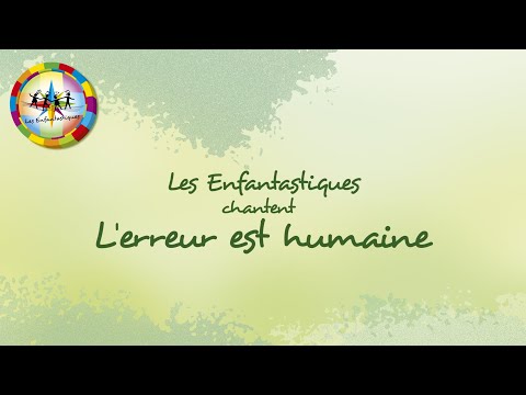 L'ERREUR EST HUMAINE - Les Enfantastiques