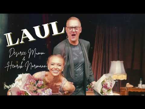 Desiree Mumm & Henrik Normann - L.A.U.L (Lavastusest "Minu noor naine")